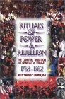 Rituals of Power & Rebellion: The Carnival Tradition In Trinidad & Tobago 1763 - 1962